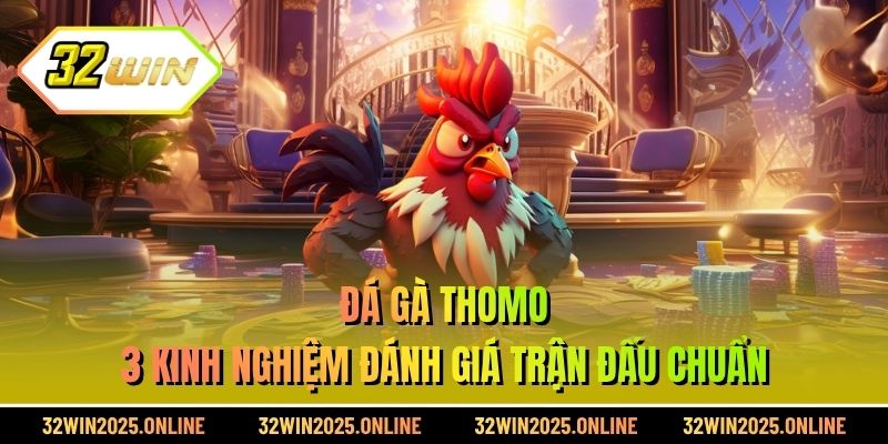Đá Gà Thomo